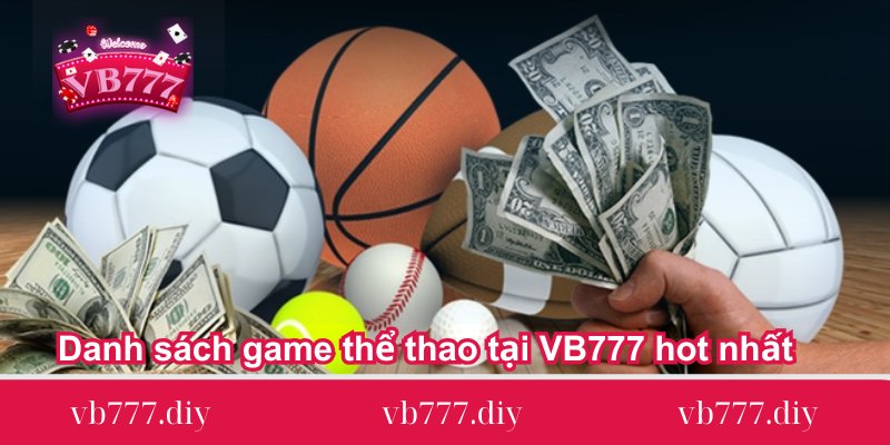 danh-sach-game-the-thao-tai-vb777-hot-nhat