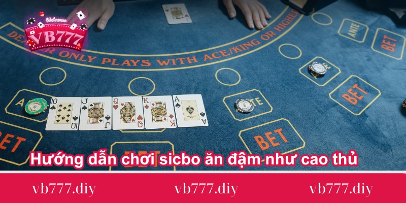 huong dan choi sicbo an dam nhu cao thu Huong-dan-choi-sicbo-an-dam-nhu-cao-thu