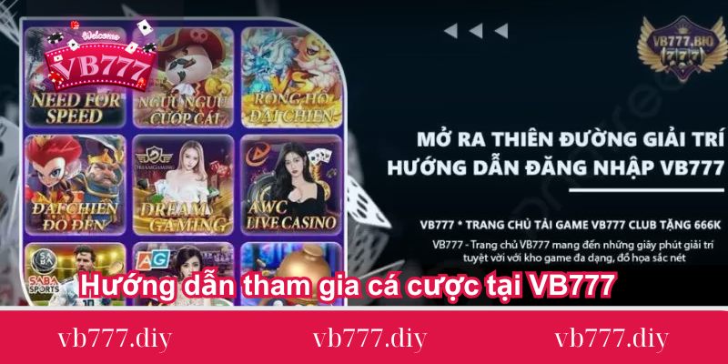 huong dan tham gia ca cuoc tai vb777 1 huong-dan-tham-gia-ca-cuoc-tai-vb777
