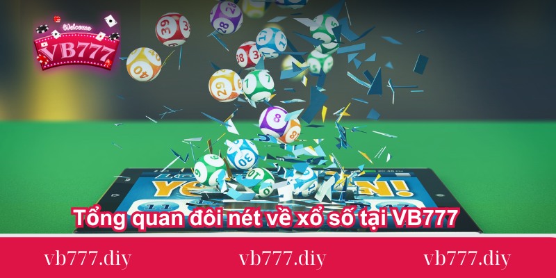tong-quan-doi-net-ve-xo-so-tai-vb777-quan-ve-ca-cuoc-the-thao-tai-vb777