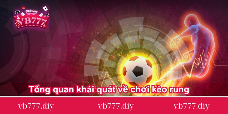 tong quan khai quat ve choi keo rung Tong-quan-khai-quat-ve-choi-keo-rung